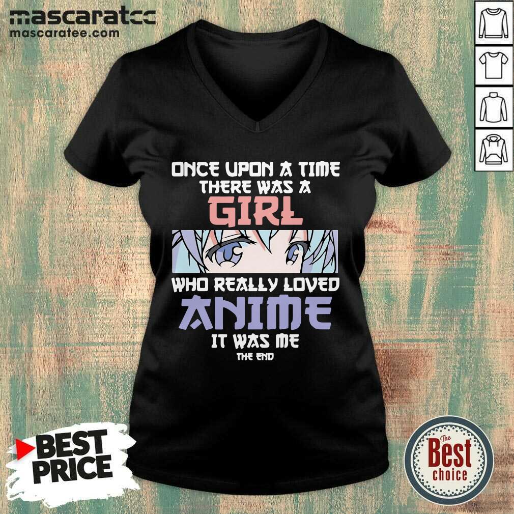 Top Once Upon A Time There Was A Girl Who Really Loved Anime Shirt