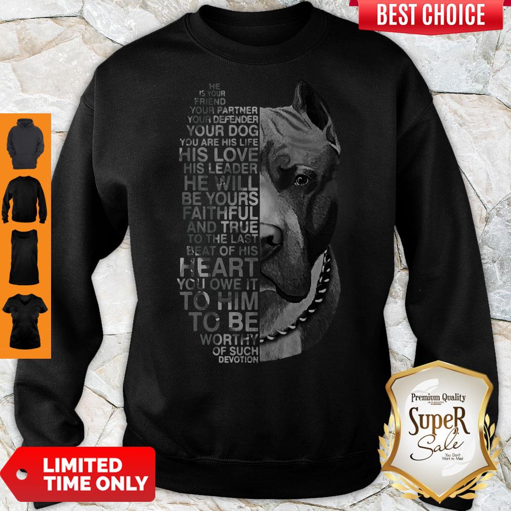 Top Pitbull He Is Your Friend Your Partner Youe Defender Shirt