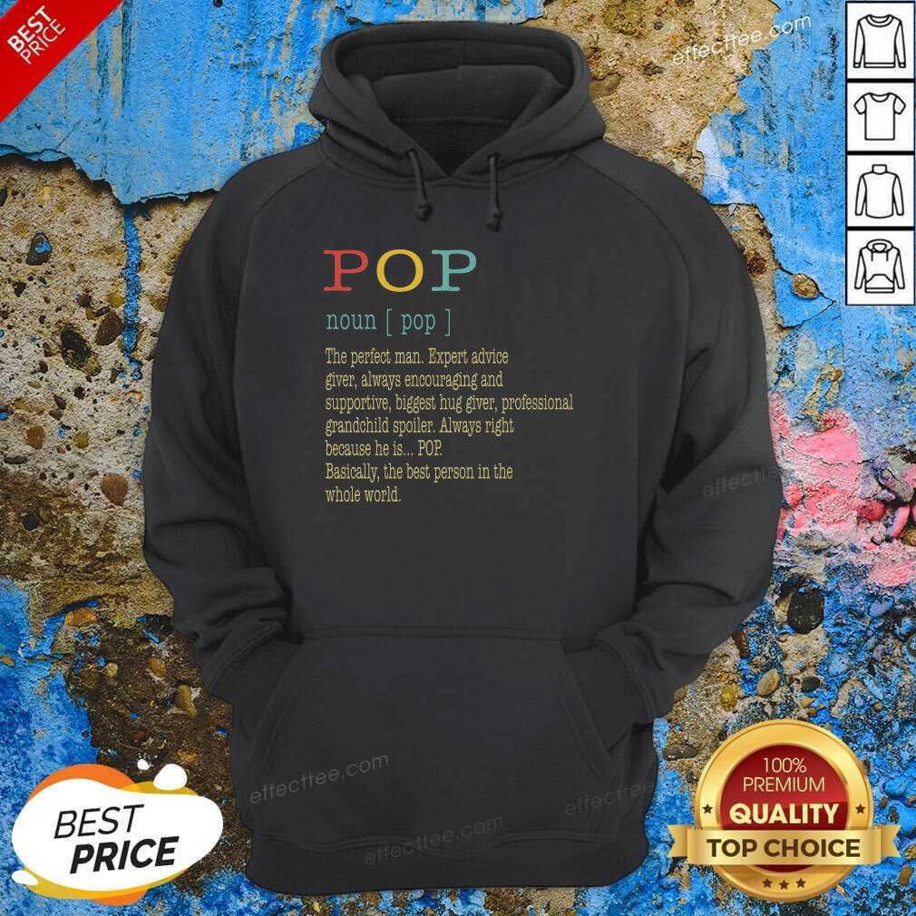 top-pop-noun-pop-the-perfect-man-expert-advice-giver-always-encouraging-and-supportive-hoodie.jpg