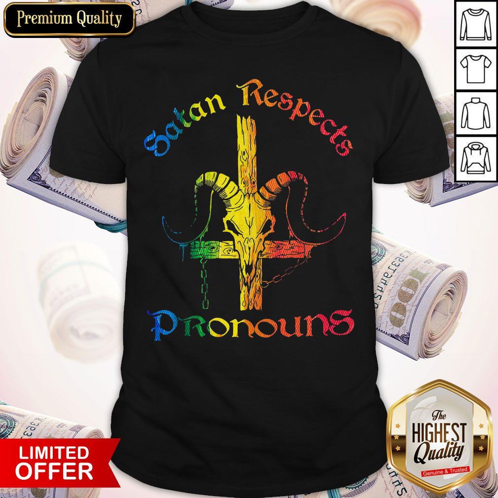 Top Satan Respects Pronouns Shirt