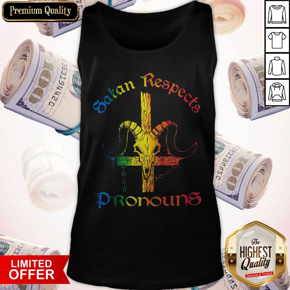 Top Satan Respects Pronouns Shirt