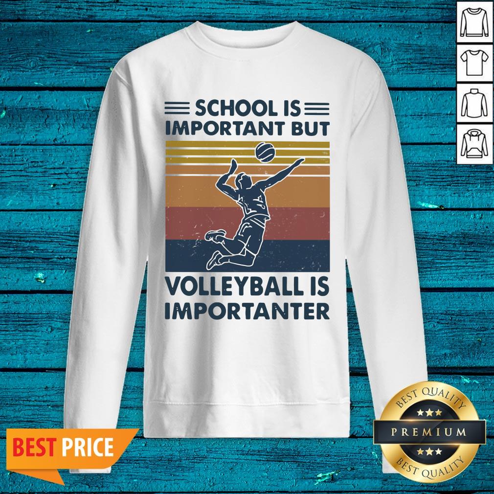 Top School Important Volleyball Importanter Vintage Shirt