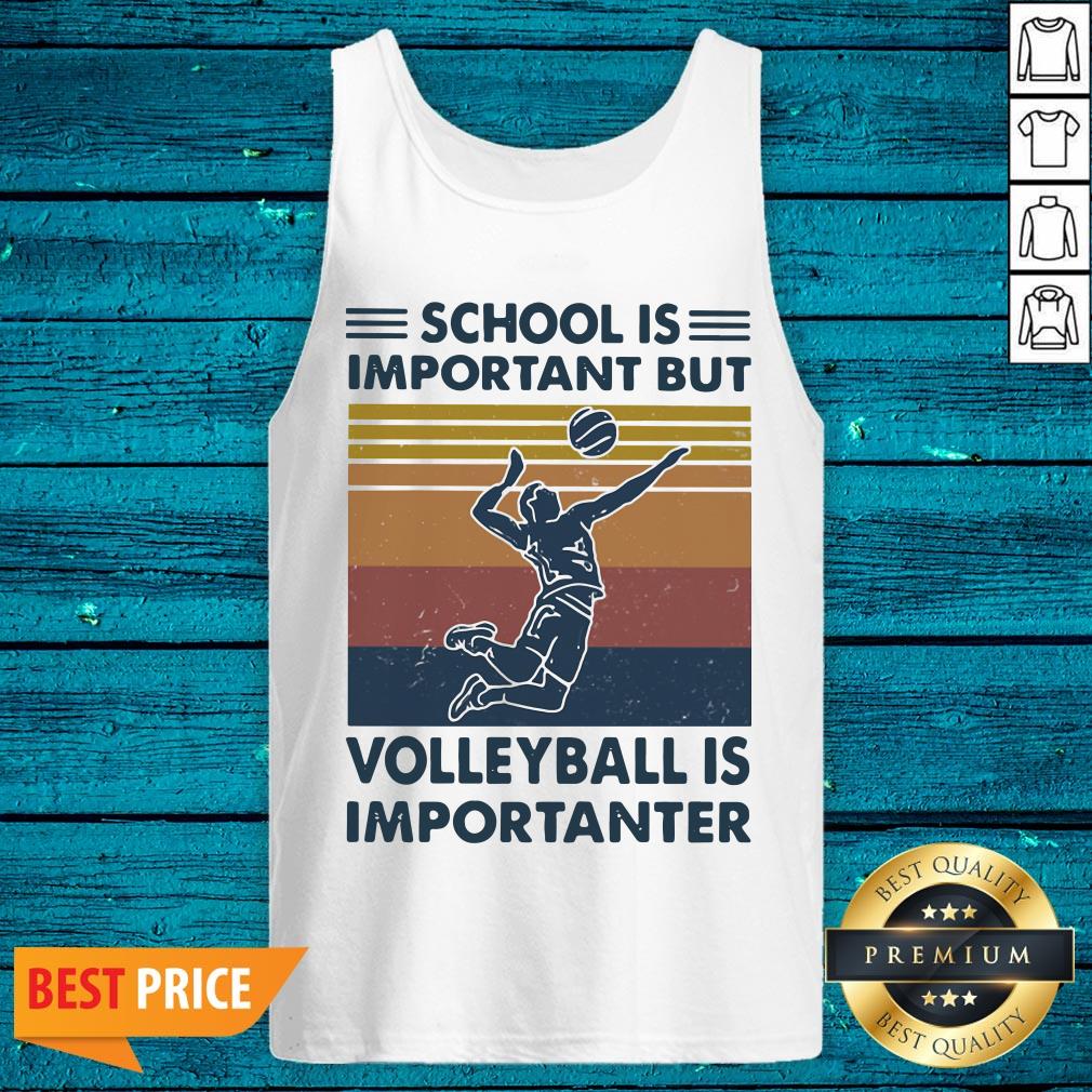 Top School Important Volleyball Importanter Vintage Shirt