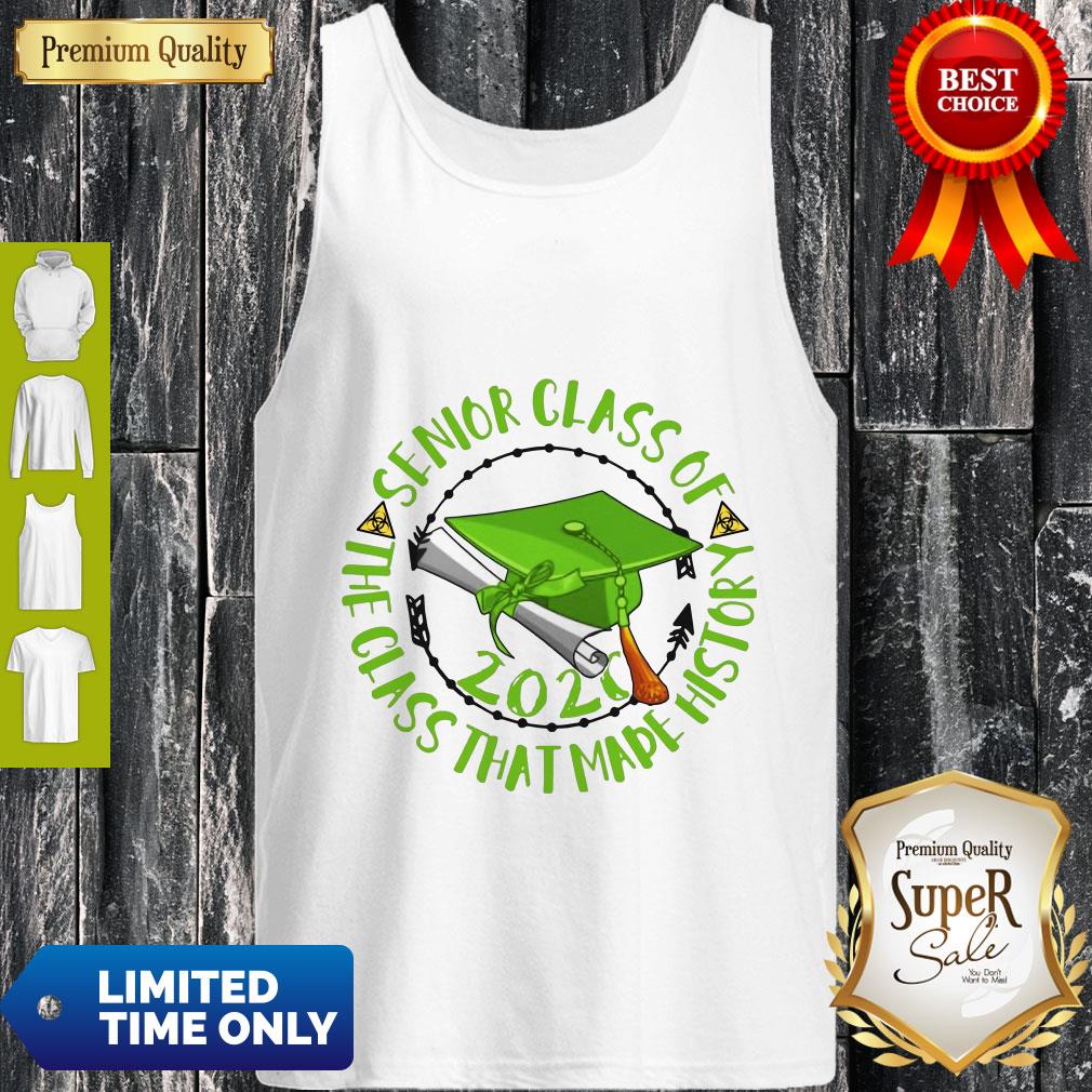 Top Senior Class Of 2020 The Class That Made His Story Green Shirt