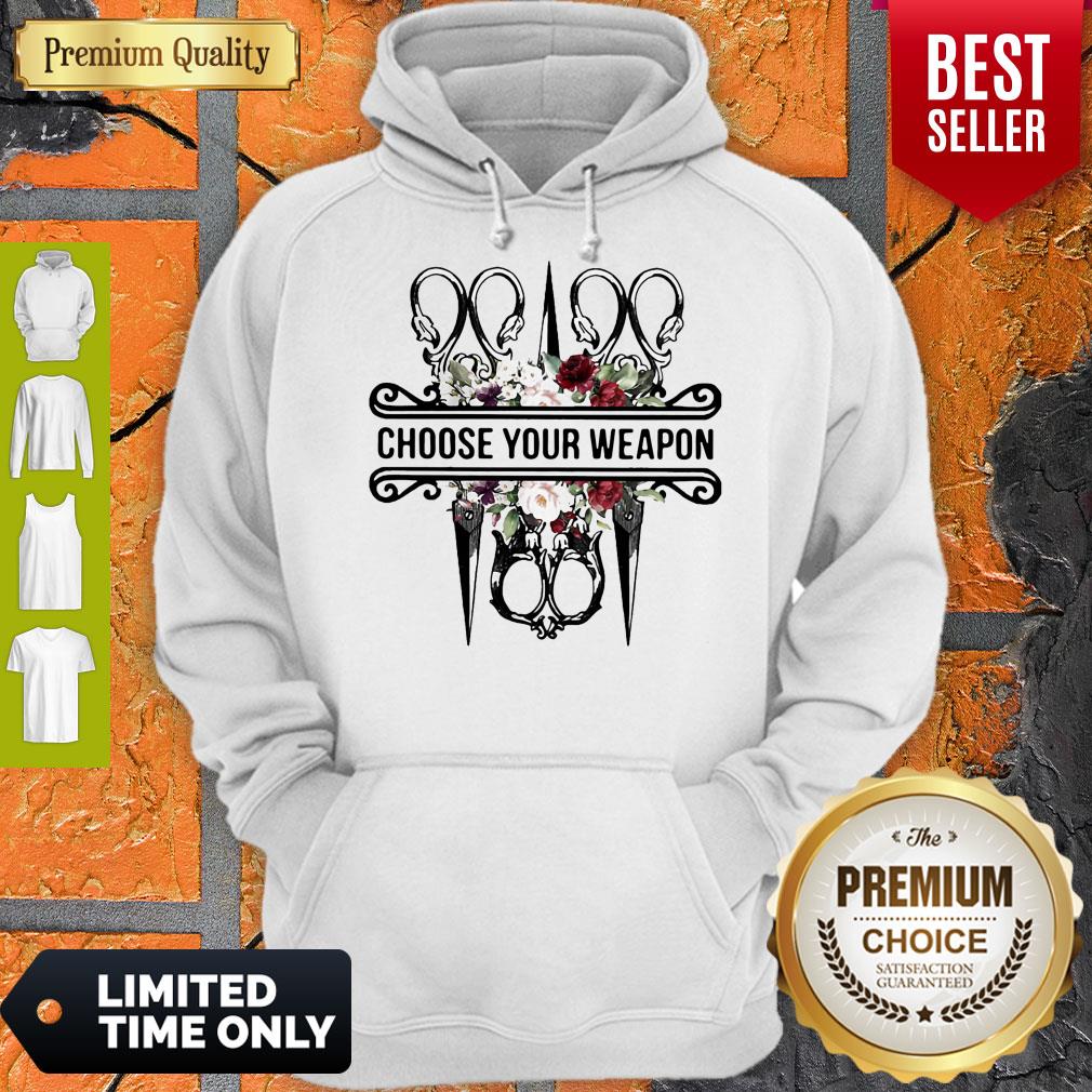 Top Sewing Choose Your Weapon Flowers Shirt