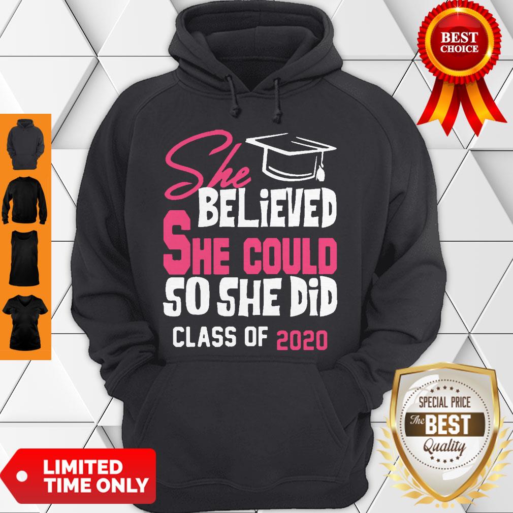 Top She Believed She Could So She Did Class Of 2020
