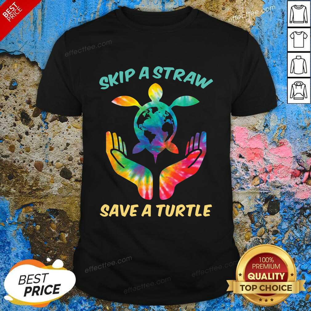 Top Skip The Plastic A Straw To Save A Turtle Shirt