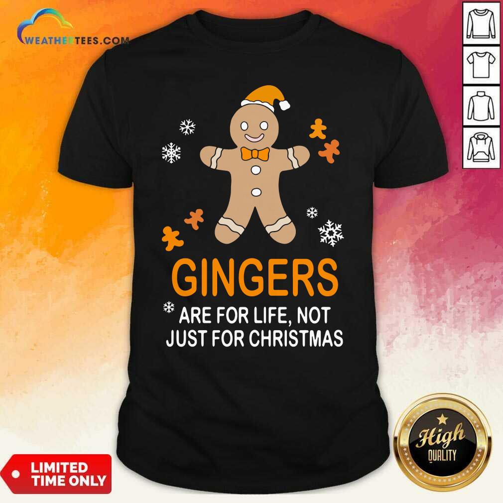 Top Snowman Gingers Are For Life Not Just For Christmas Shirt