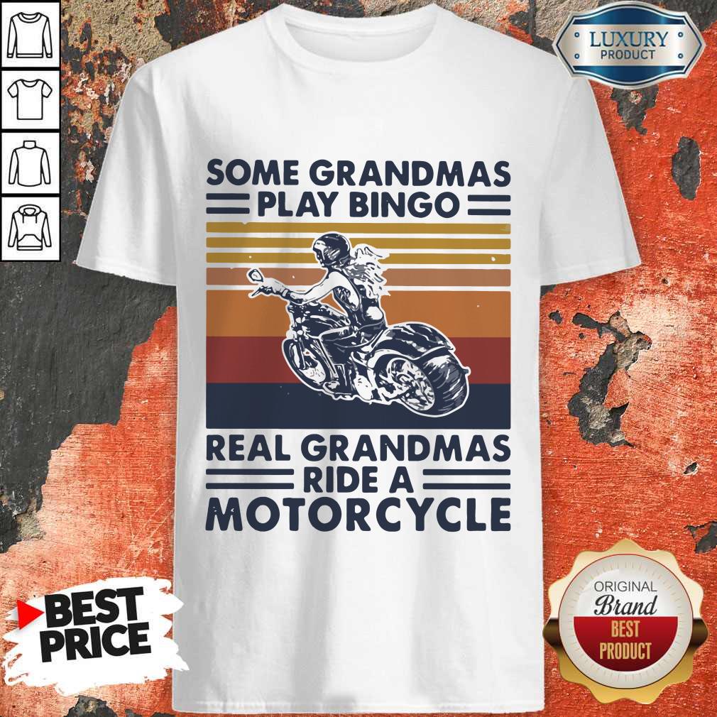 top-some-grandmas-play-bingo-real-grandmas-ride-a-motorcycle-vintage-retro-shirt.jpg