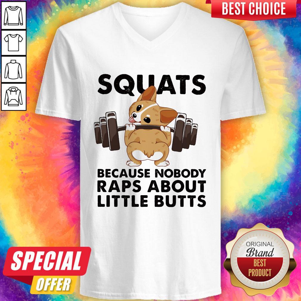 Top Squats Because Nobody Raps About Little Butts Shirt