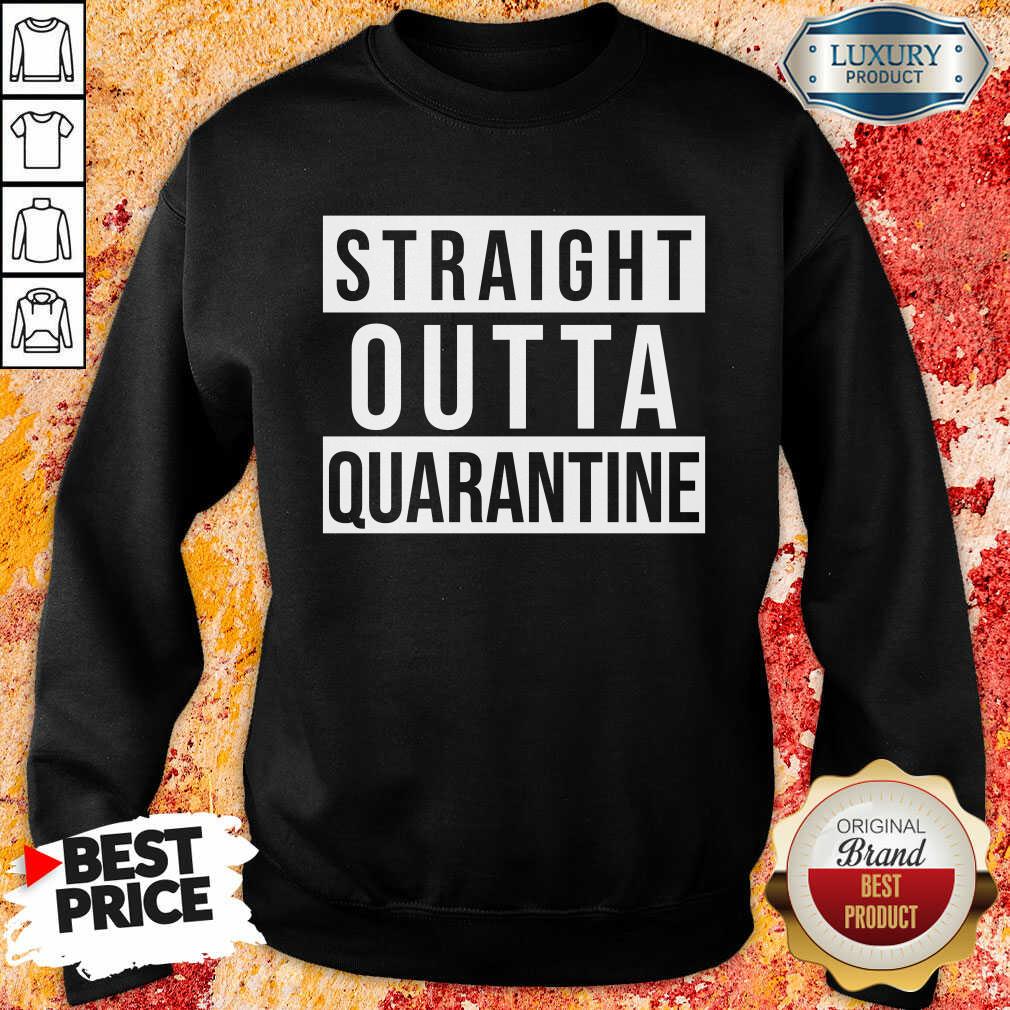 Top Straight Outta Quarantine Shirt