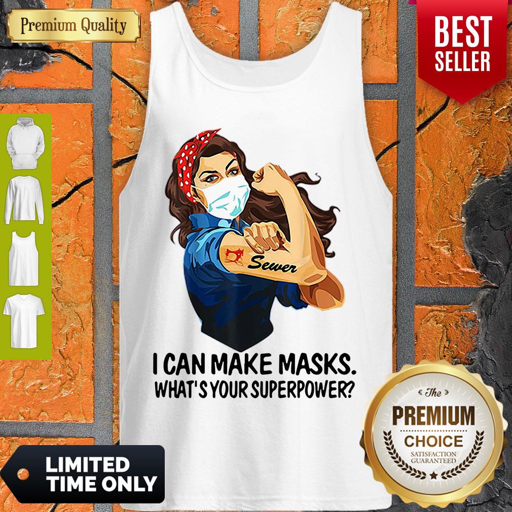 Top Strong Sewer I Can Make Masks What’s Your Superpower Coronavirus Shirt