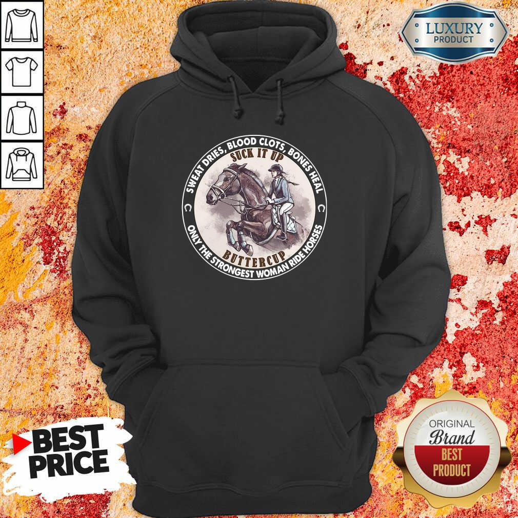 Top Sweat Strongest Woman Ride Horses 01 Shirt