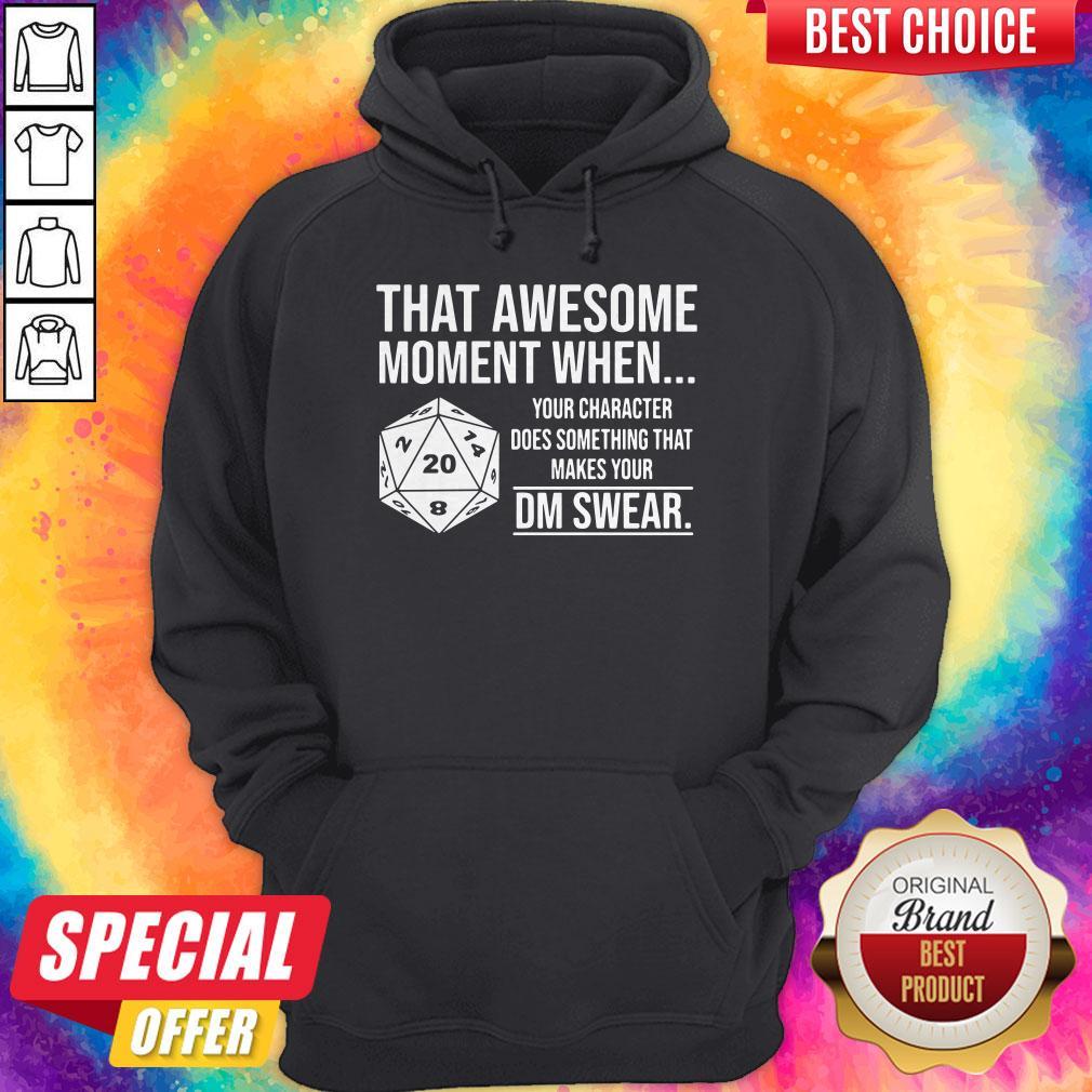 Top That Awesome Moment When Your Character Does Something That Makes Shirt