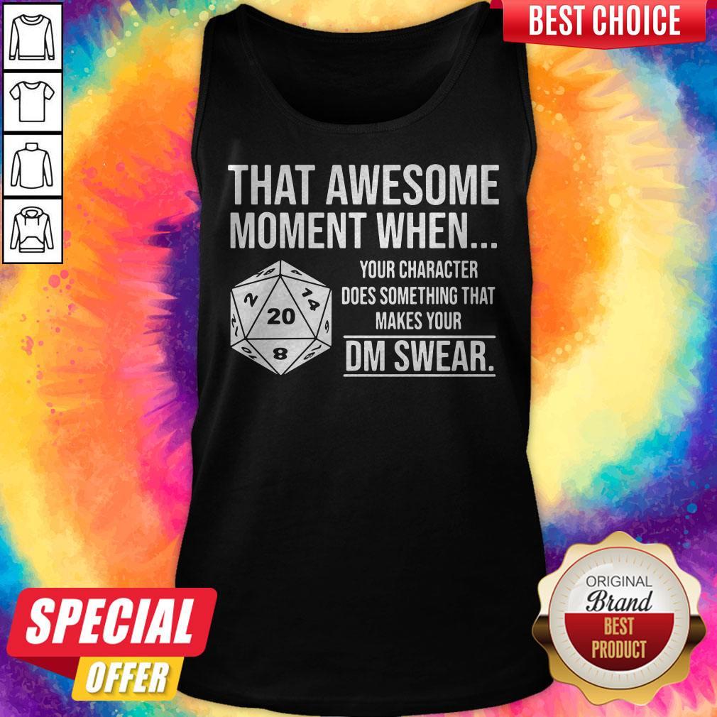 Top That Awesome Moment When Your Character Does Something That Makes Shirt
