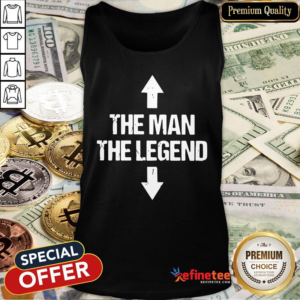 Top The Man The Legend Shirt
