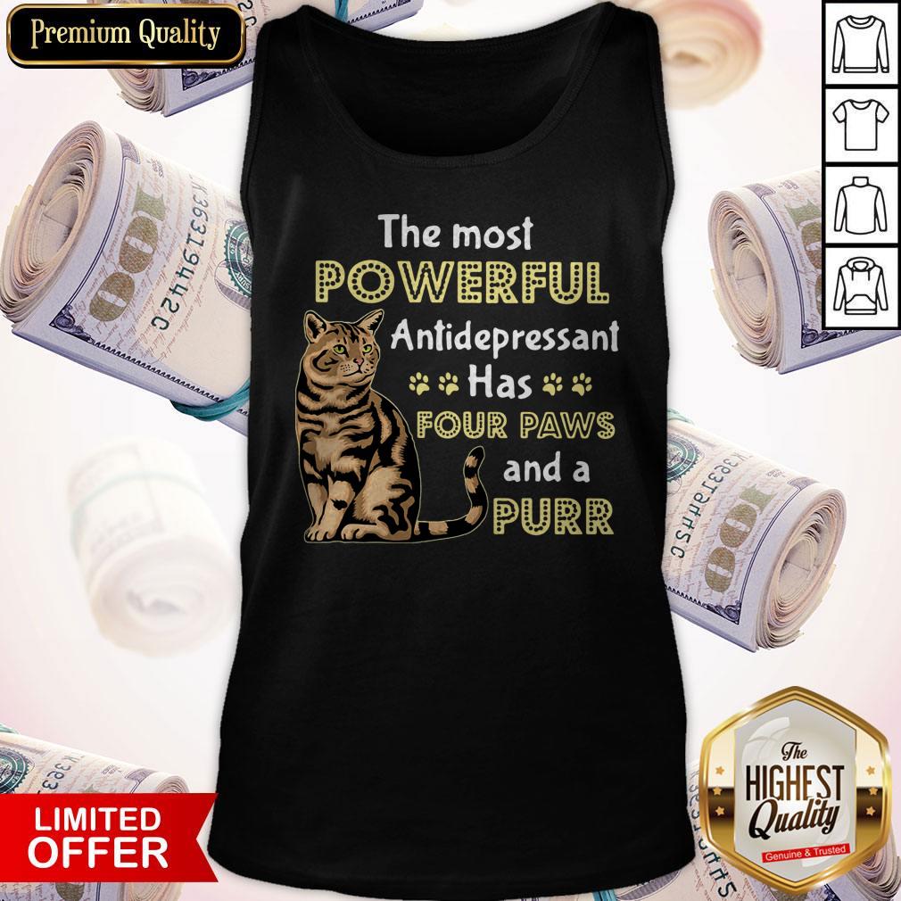 Top The Most Powerful Antidepressant Has Four Paws And A Purr Shirt