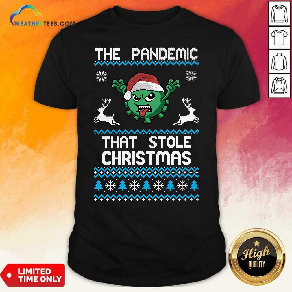 Top The Pandemic That Stole Christmas Corona Virus Wear Santa Hat Shirt