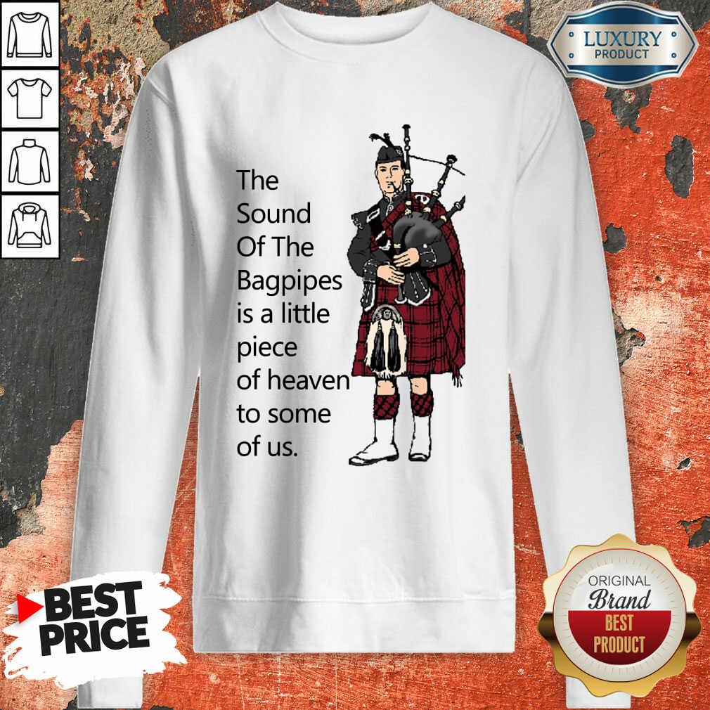 Top The Sound Of The Bagpipes Shirt