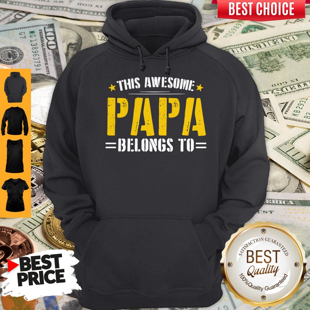 Top This Awesome Papa Belongs To Shirt