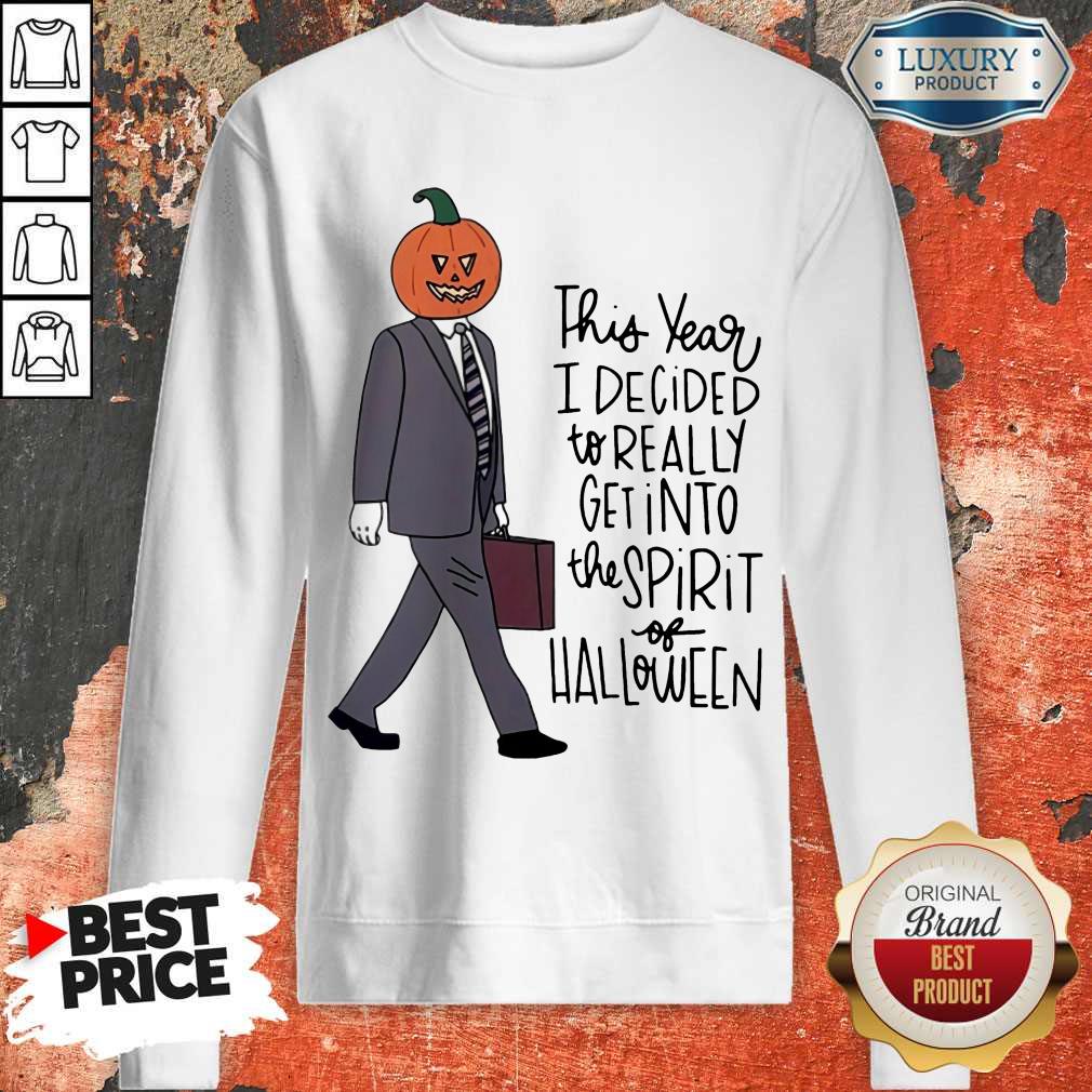 Top This Year I Decided To Really Get Into The Spirit Of Halloween Shirt