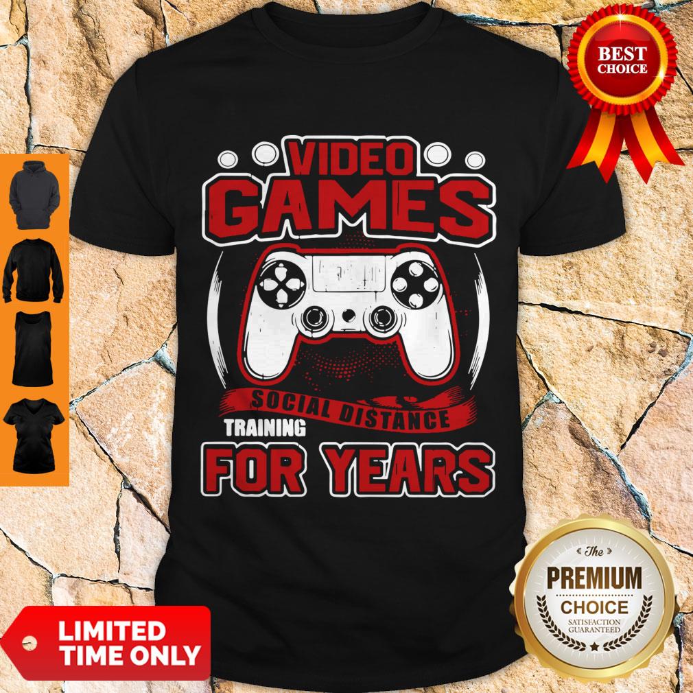 Top Video Game Social Distance Training For Years Shirt