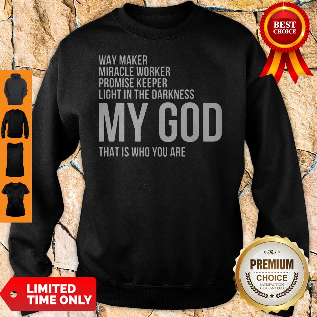 Top Way Maker Miracle Worker My God Shirt