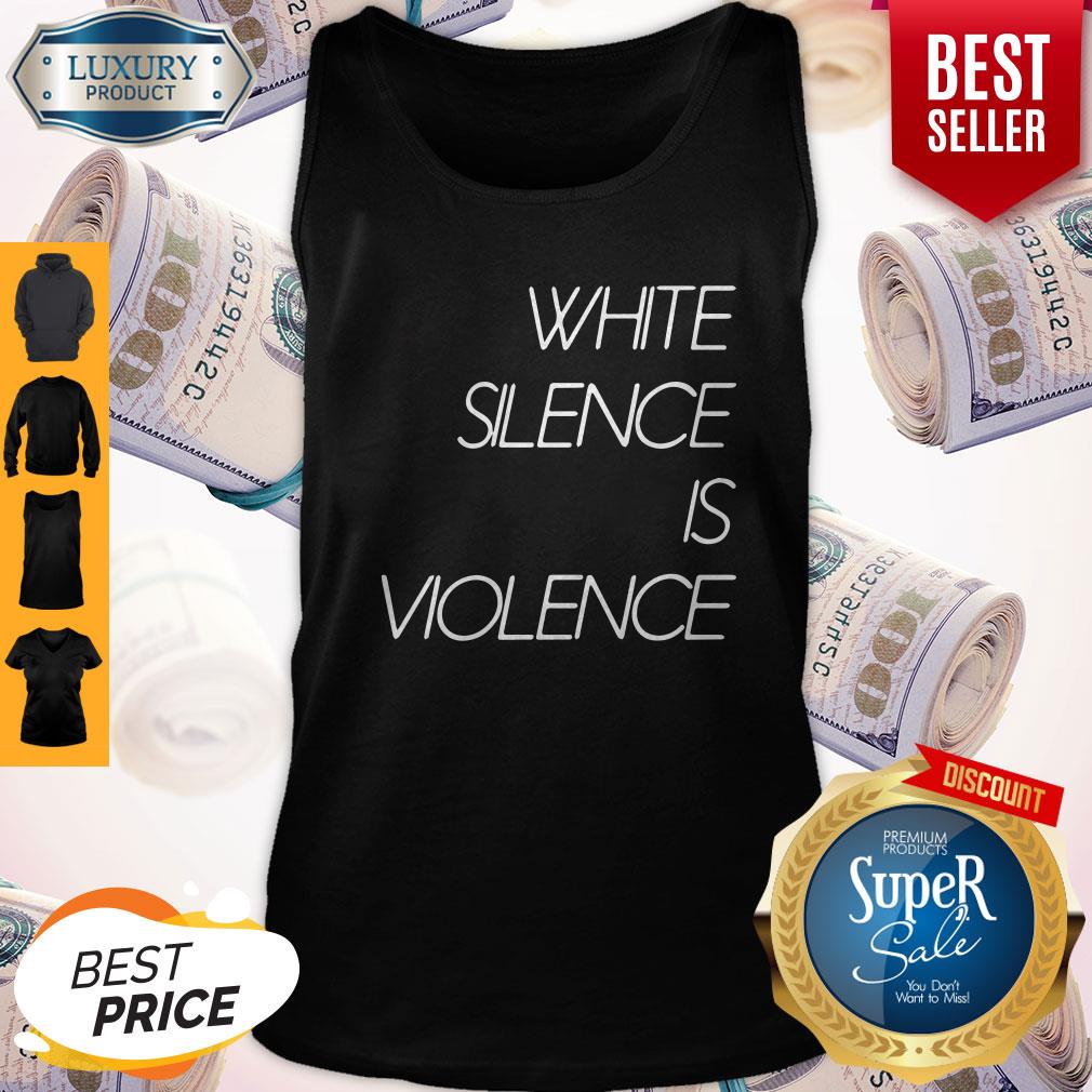 Top White Silence Is Violence Shirt