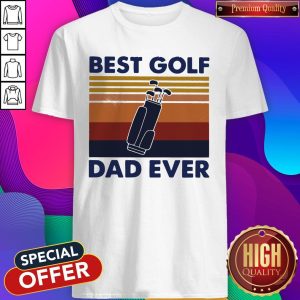 Beautiful Best Golf Dad Ever Golf Bag Shirt