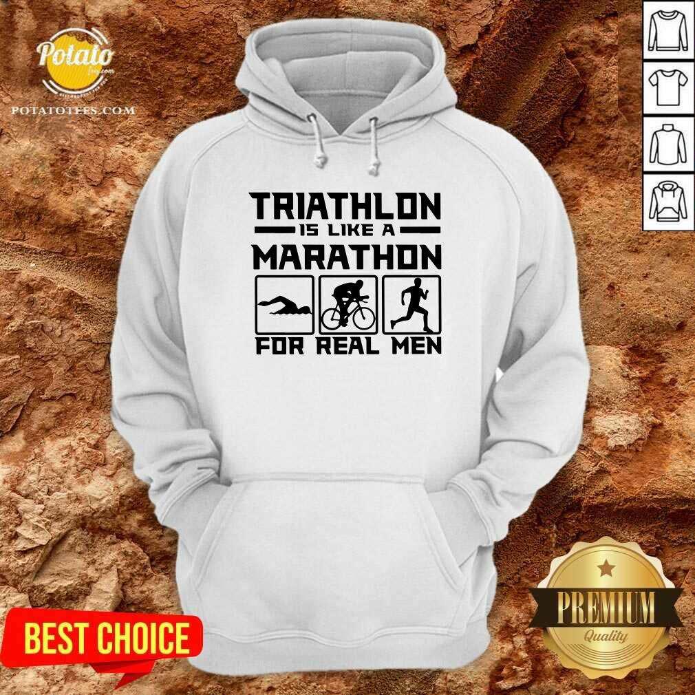 Triathlon Is Like A Marathon For Real Men Premium Fit Mens Shirt