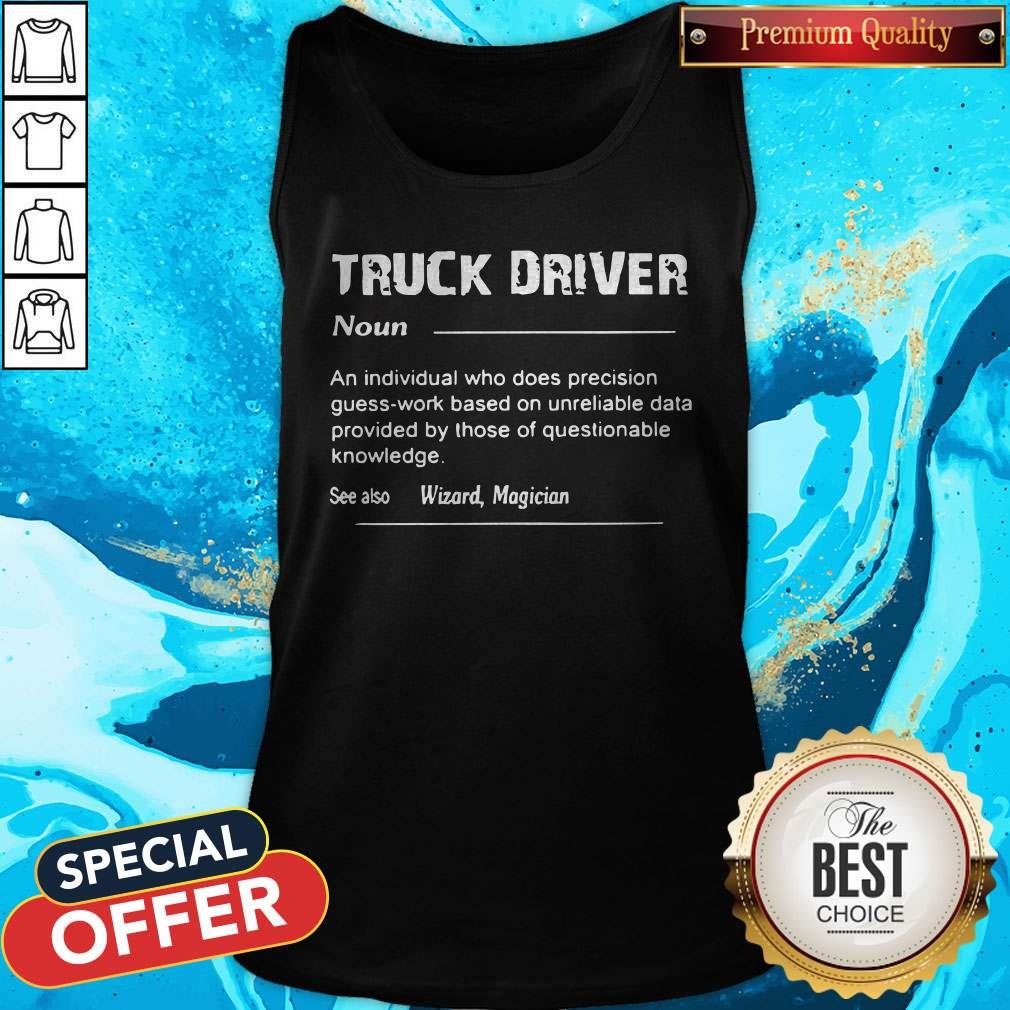 Truck Driver Definition See Also Wizard Magician Shirt