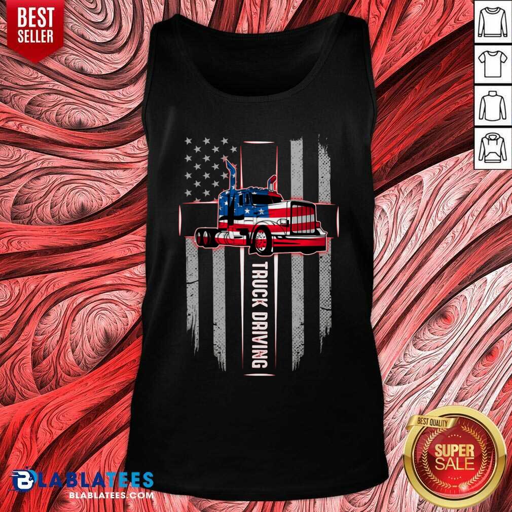 Truck Driving 4th Of July Shirt