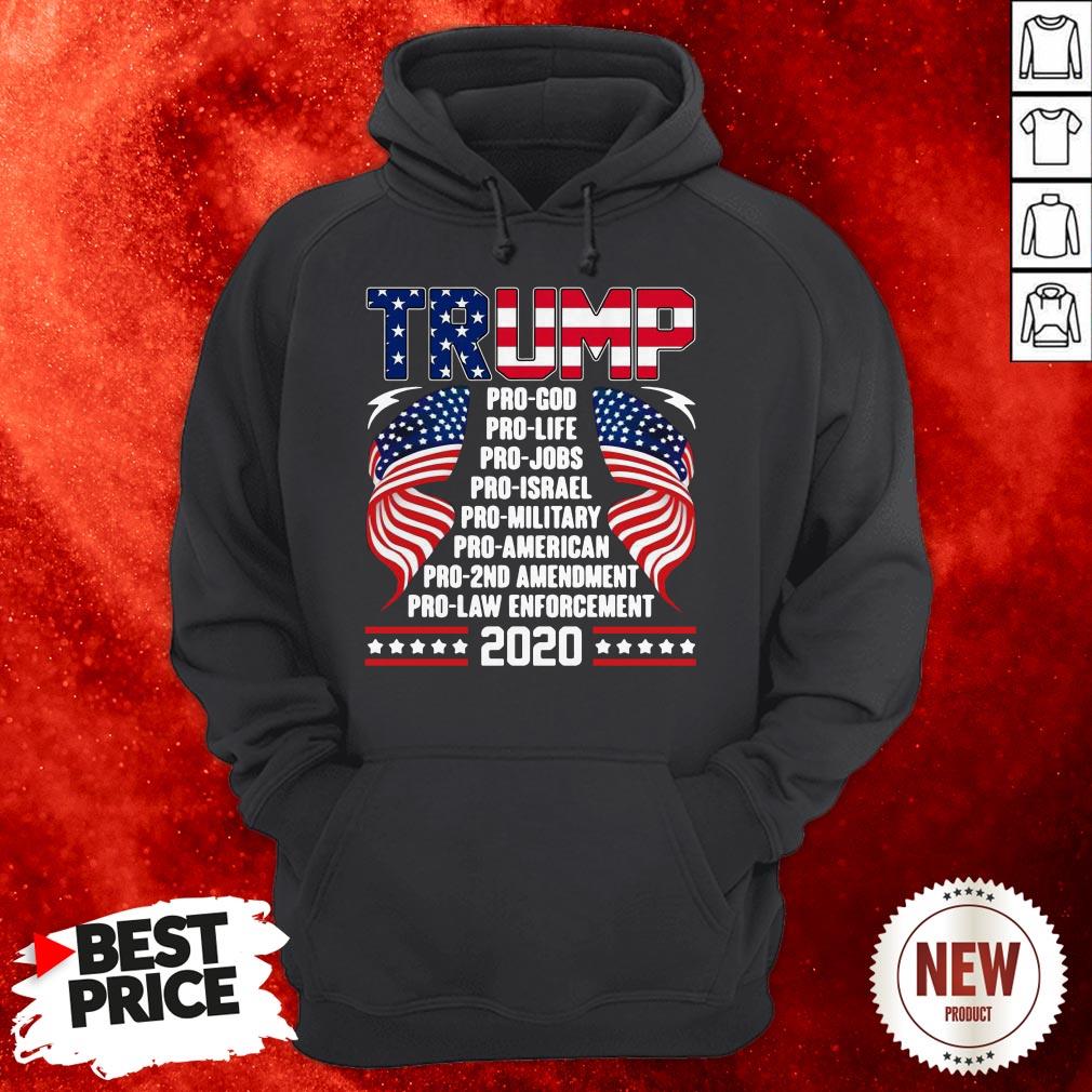 Trump Pro God Pro Life Pro Jobs Pro Israel Pro Military American Flag Shirt