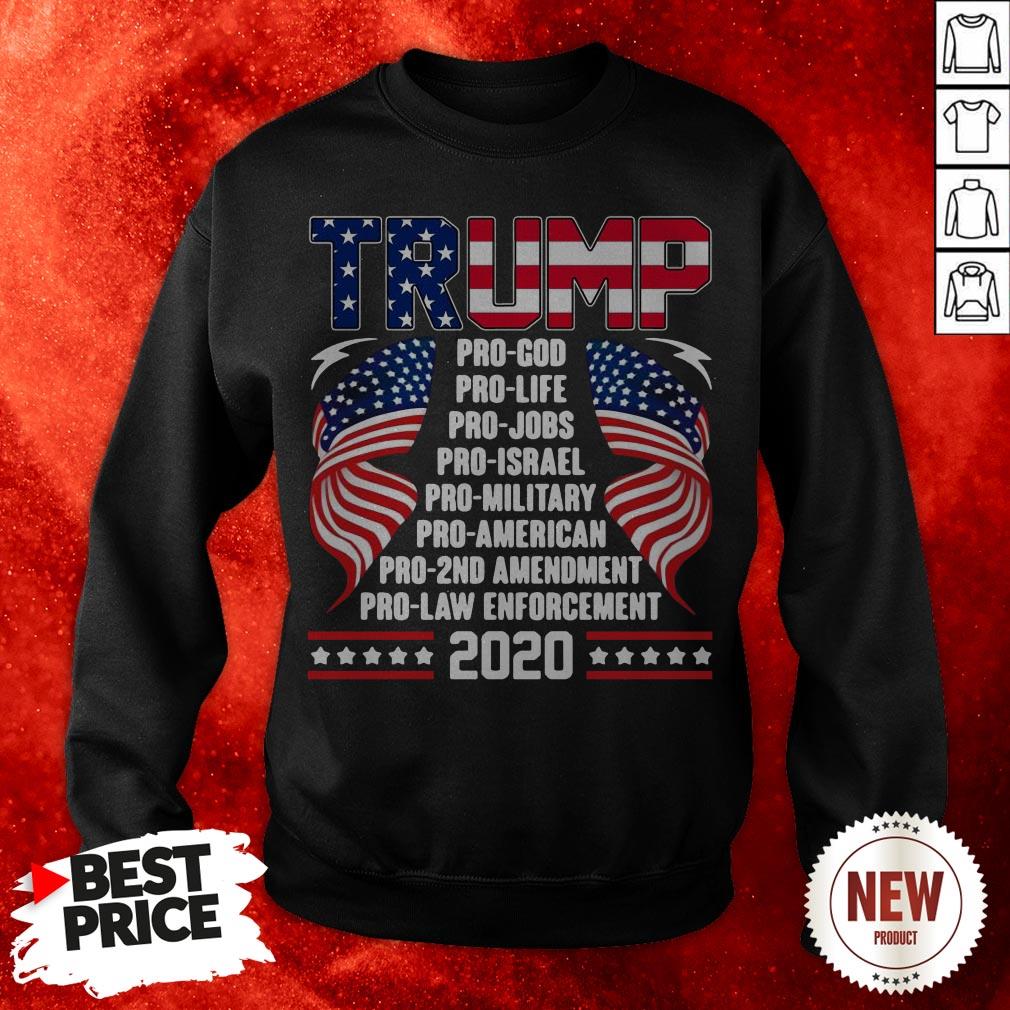 Trump Pro God Pro Life Pro Jobs Pro Israel Pro Military American Flag Shirt