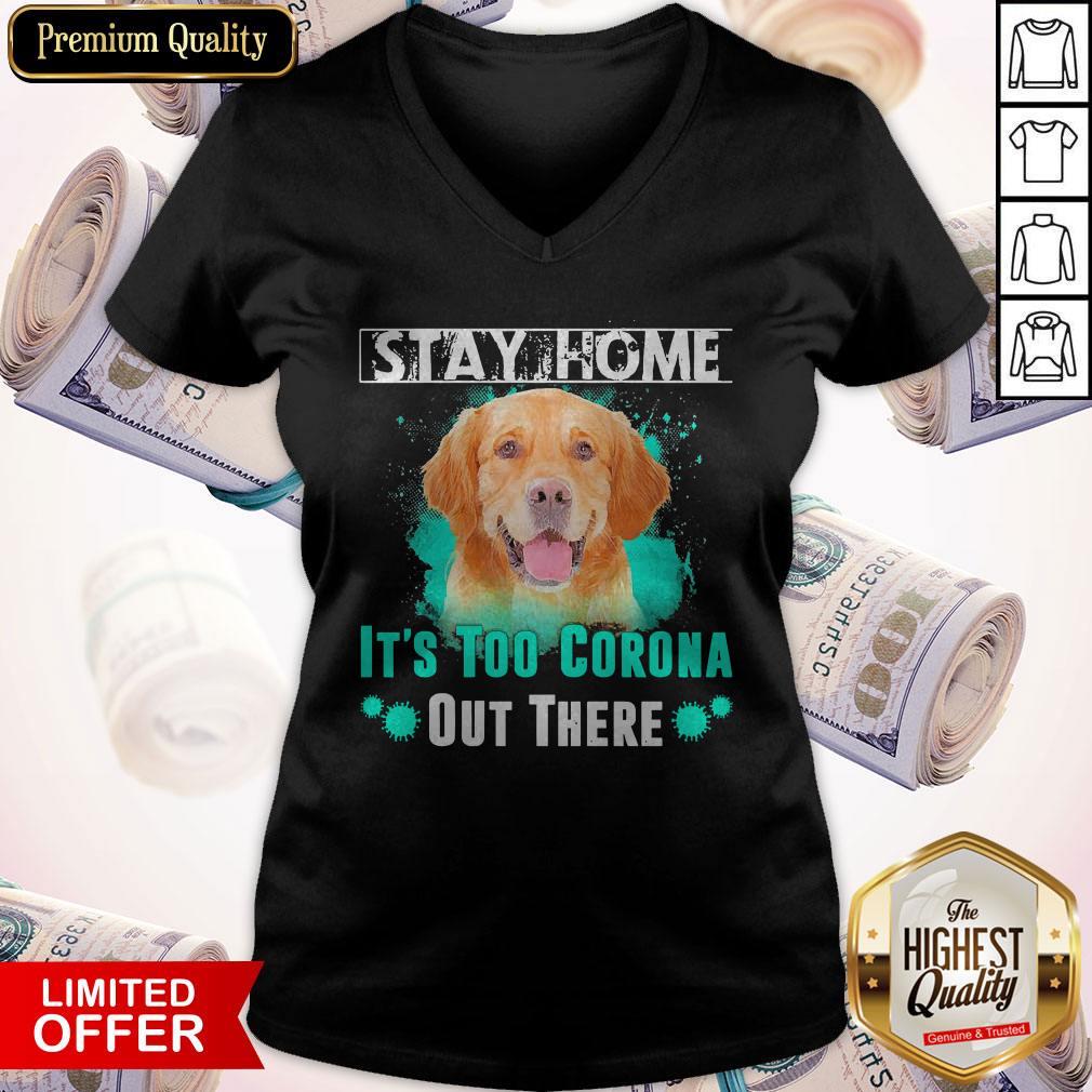 Tucker Dog Stay Home It’s Too Corona Out There Shirt