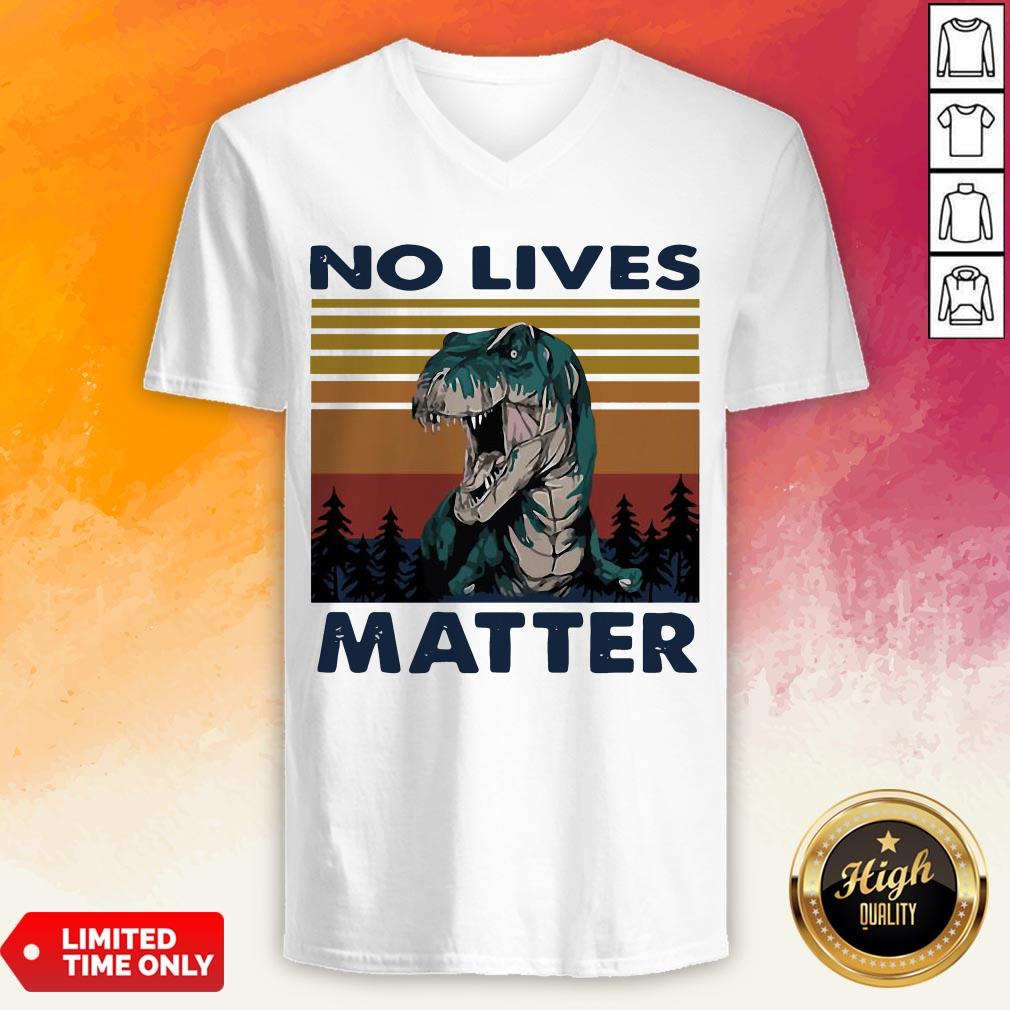 Tyrannosaurus No Lives Matter Vintage Shirt