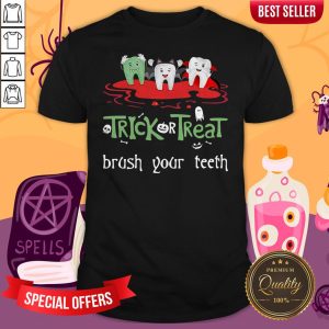 Trick Or Treat Brush Your Teeth Halloween Shirt
