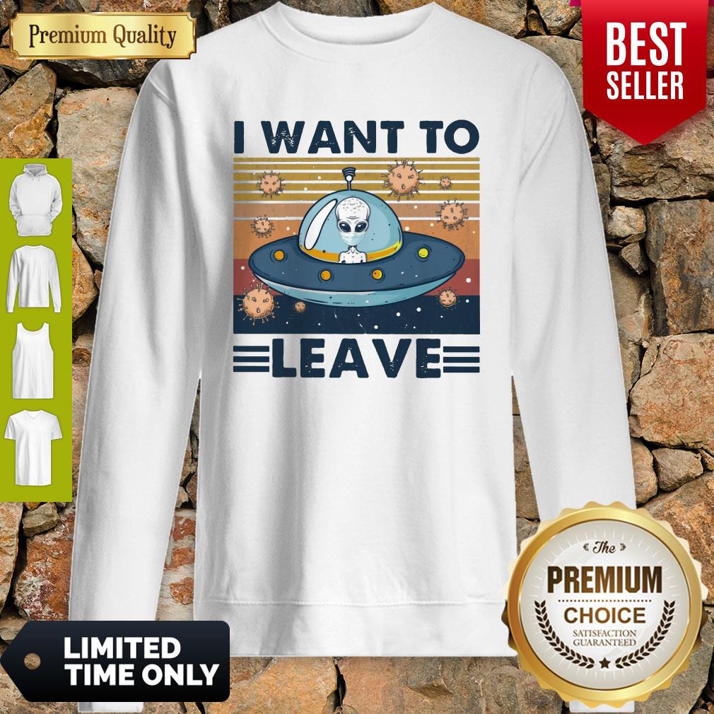 UFO I Want To Leave Coronavirus Shirt