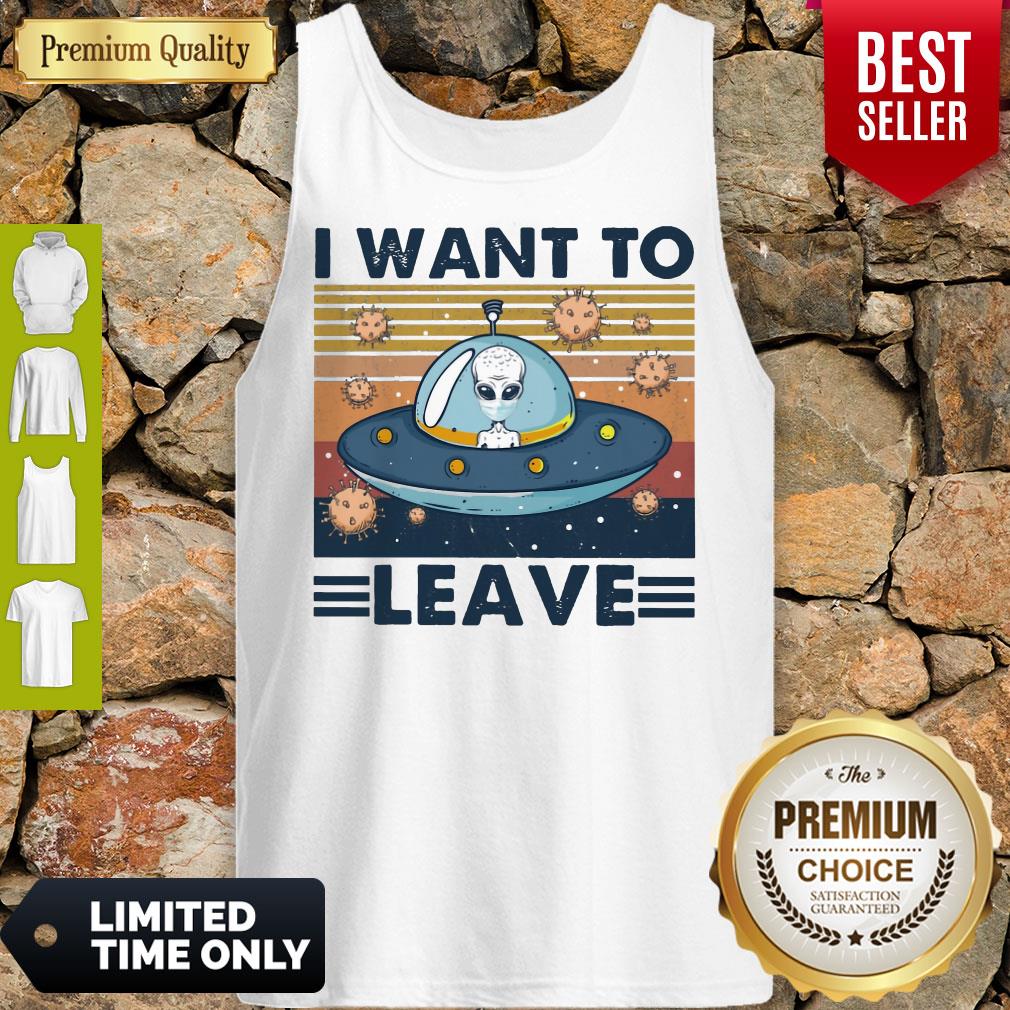 UFO I Want To Leave Coronavirus Shirt
