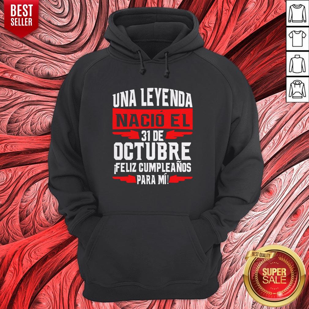 Una Leyenda Nacio el 31 De Octubre Shirt