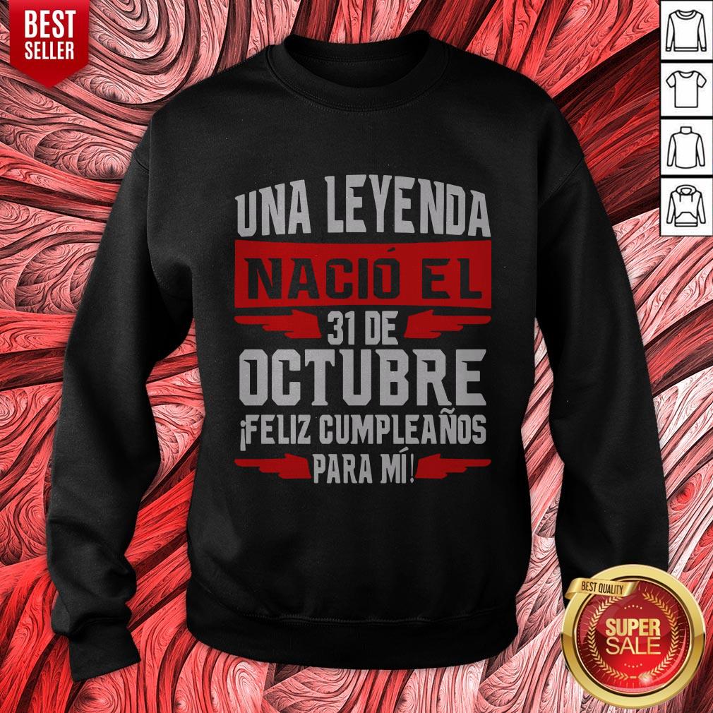 Una Leyenda Nacio el 31 De Octubre Shirt