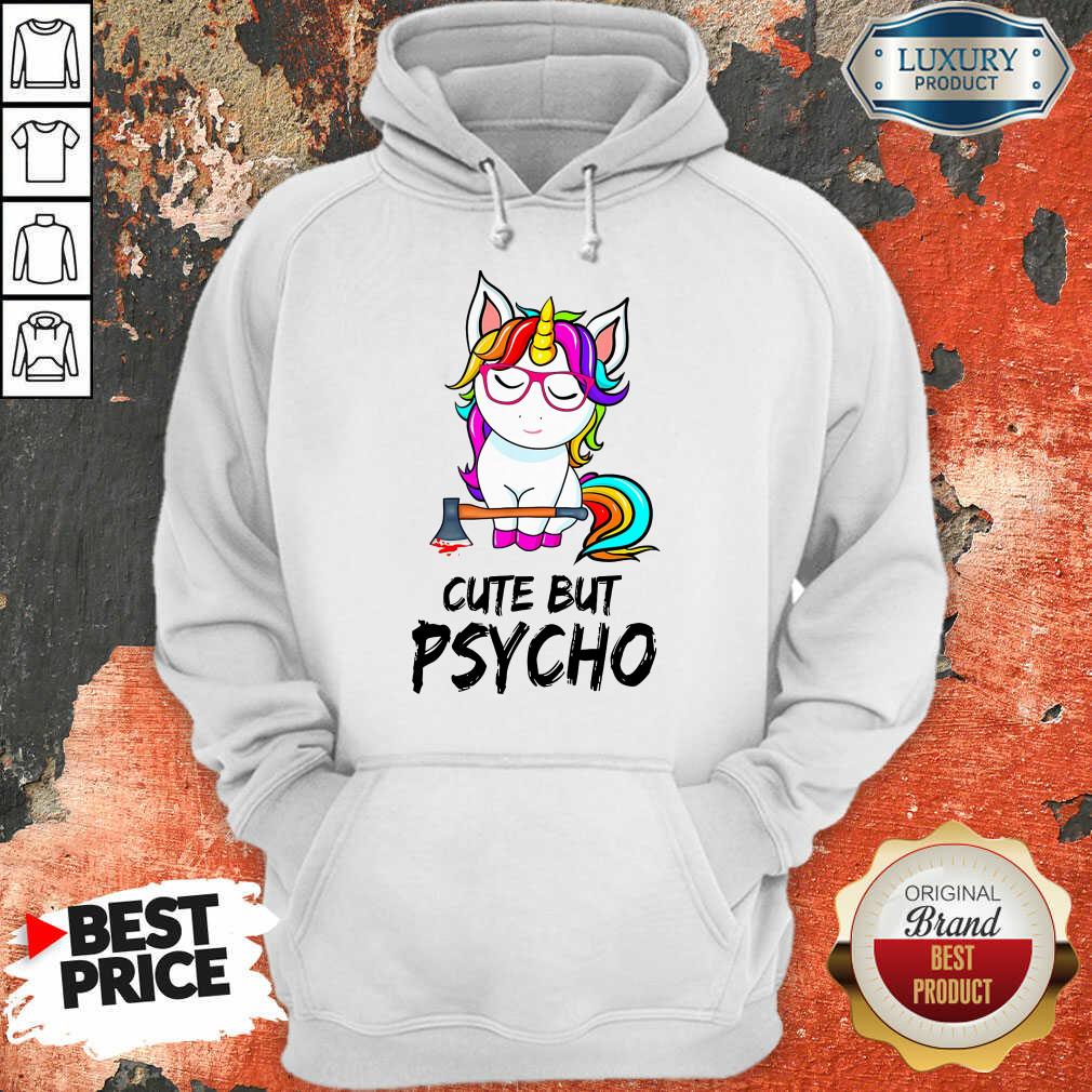 Unicorn Cute But Psycho Shirt