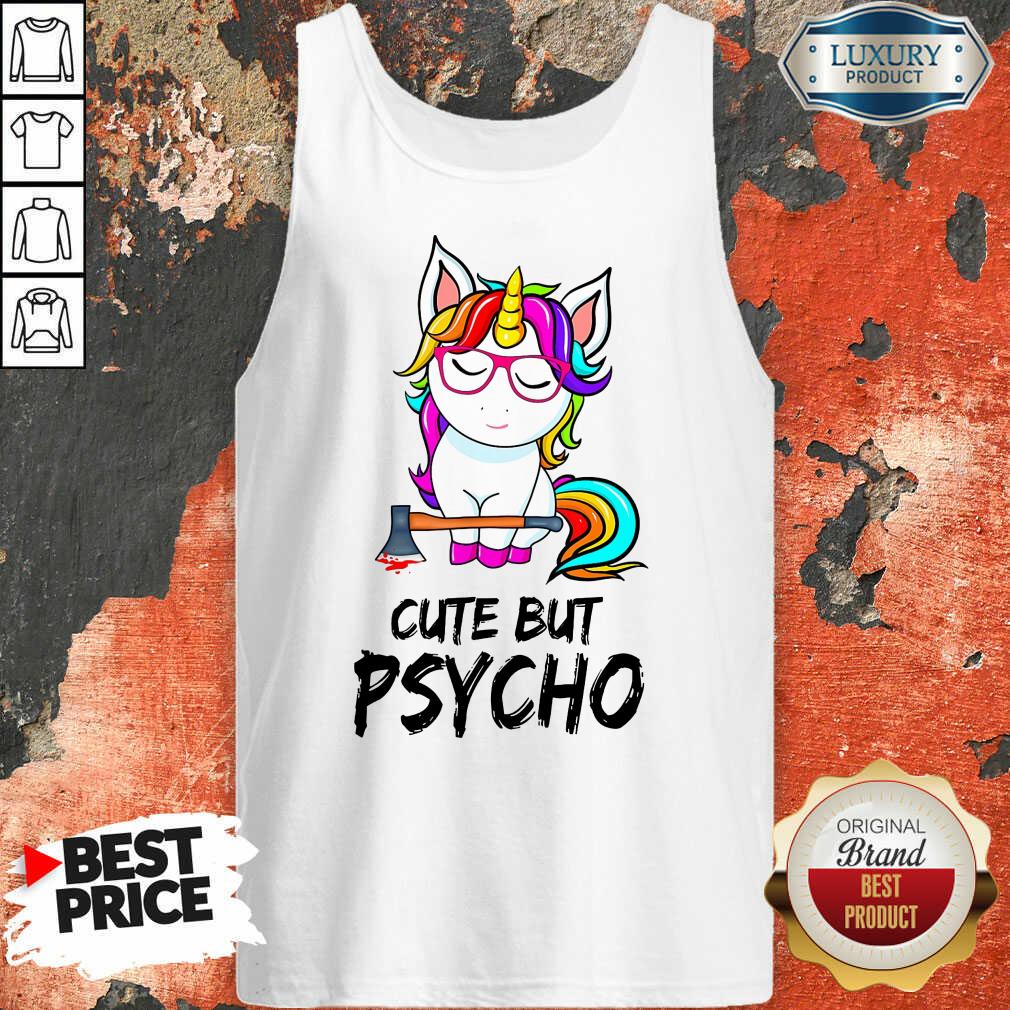 Unicorn Cute But Psycho Shirt