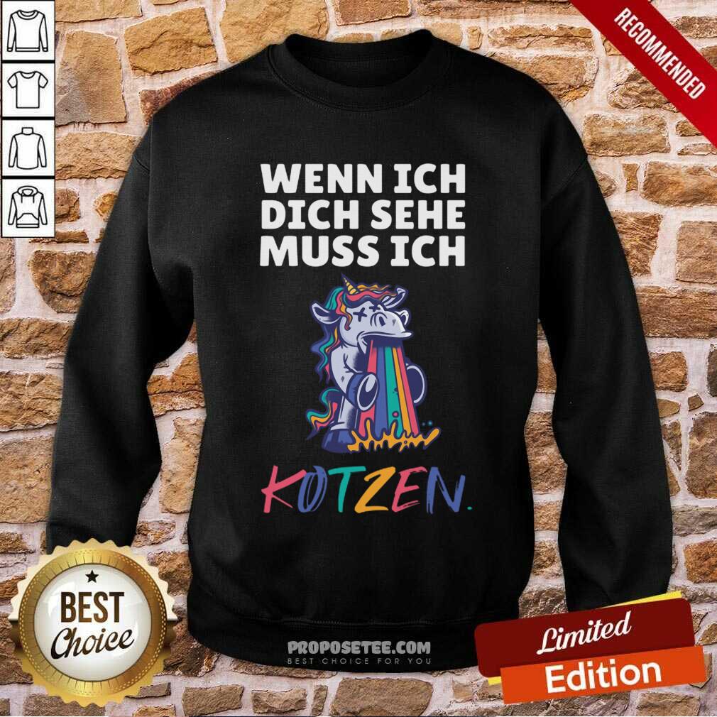 Unicorn Wenn Ich Dich Sehe Muss Ich Kotzen Shirt