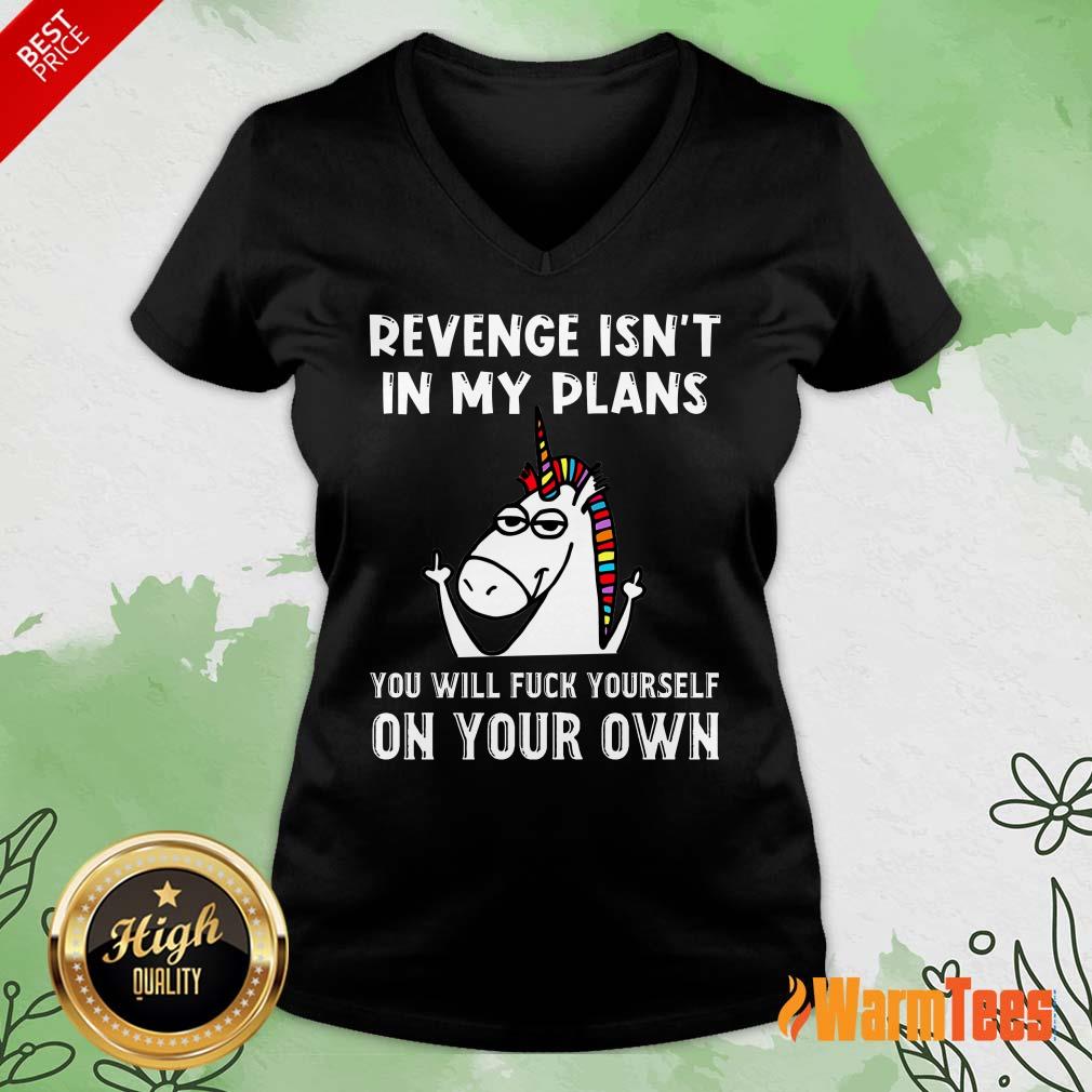 Unicorns Revenge Isn't In My Plans Shirt