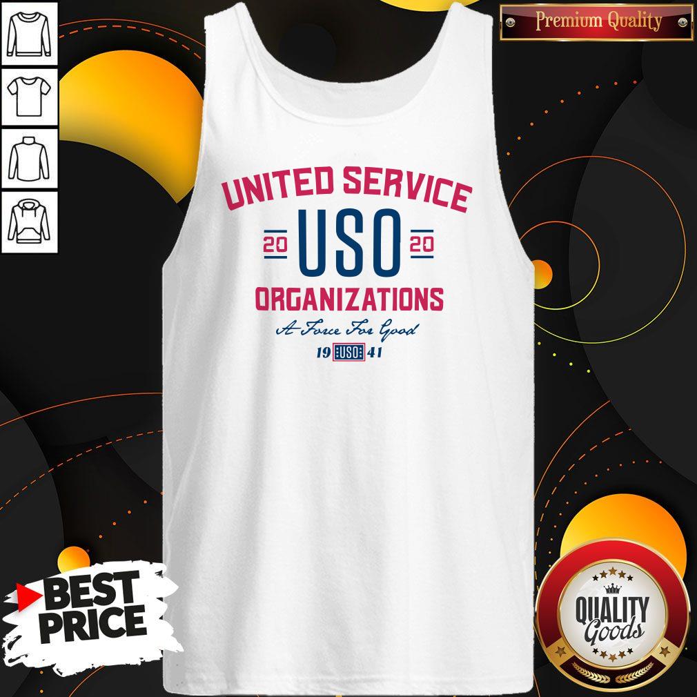 United Service USO 2020 Organizations A Force For Good Shirt