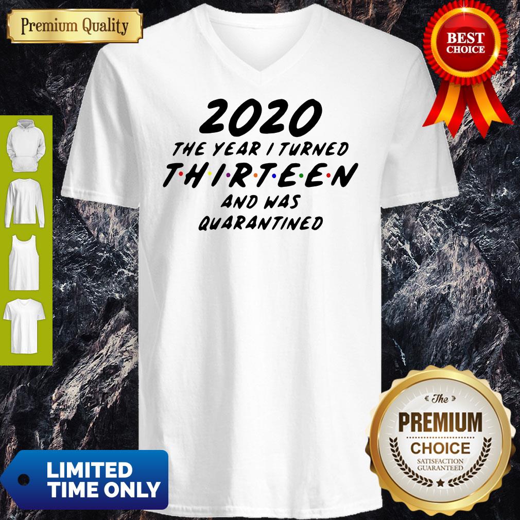 2020 The Year I Turned Thirteen And Was Quarantined Shirt