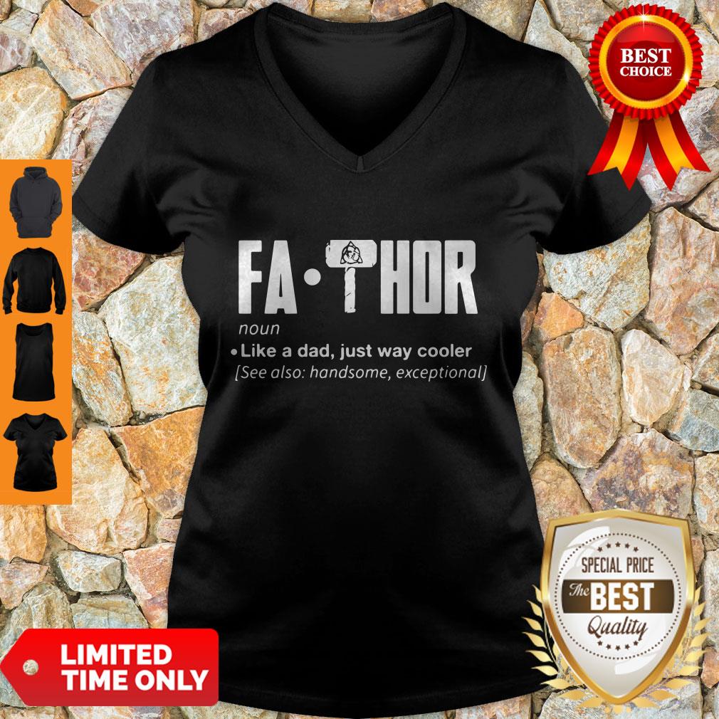 Pretty Fa-Thor Like A Dad Just Way Cooler Shirt