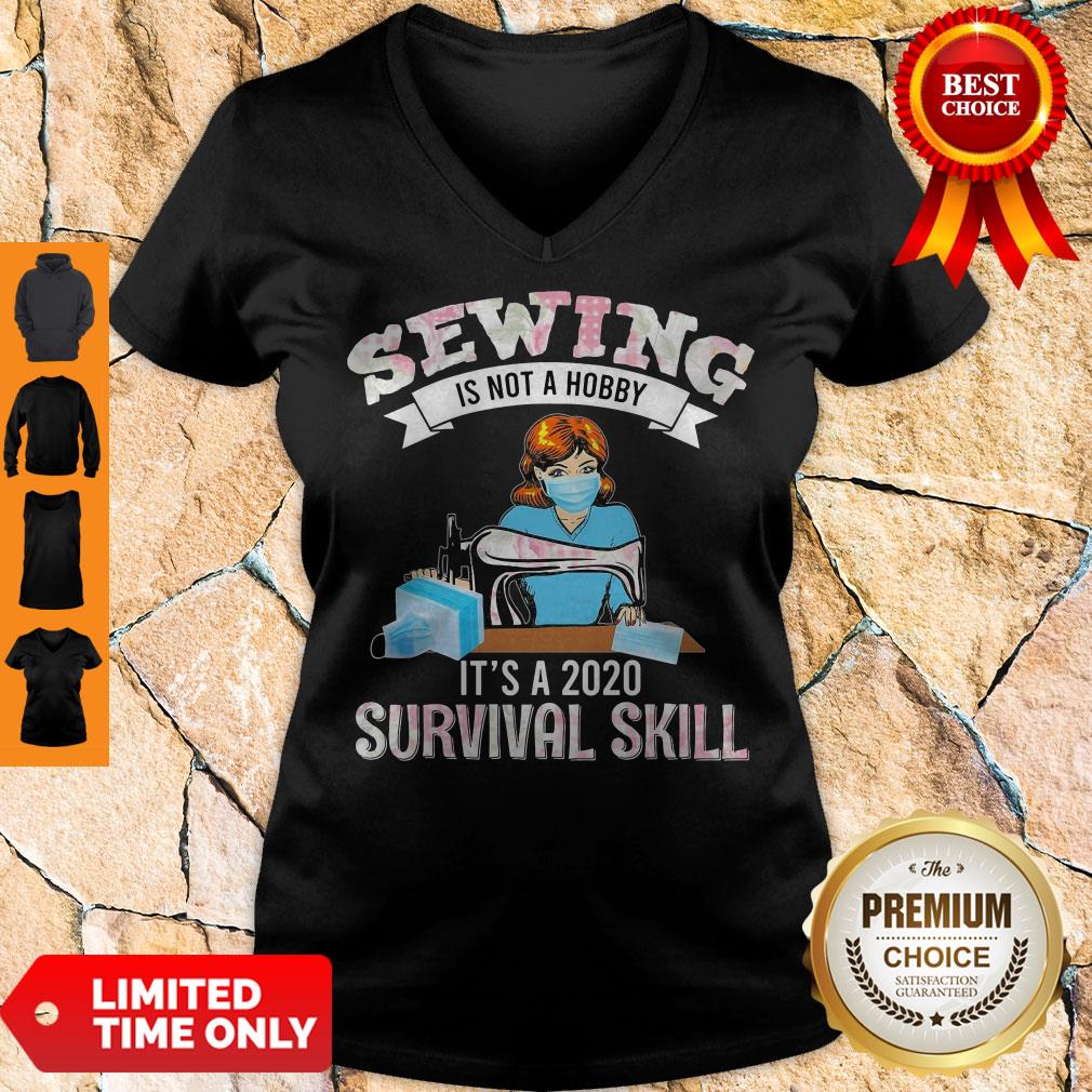 Top Sewing Is Not A Hobby It's A 2020 Survival Skill Mask COVID-19 Shirt