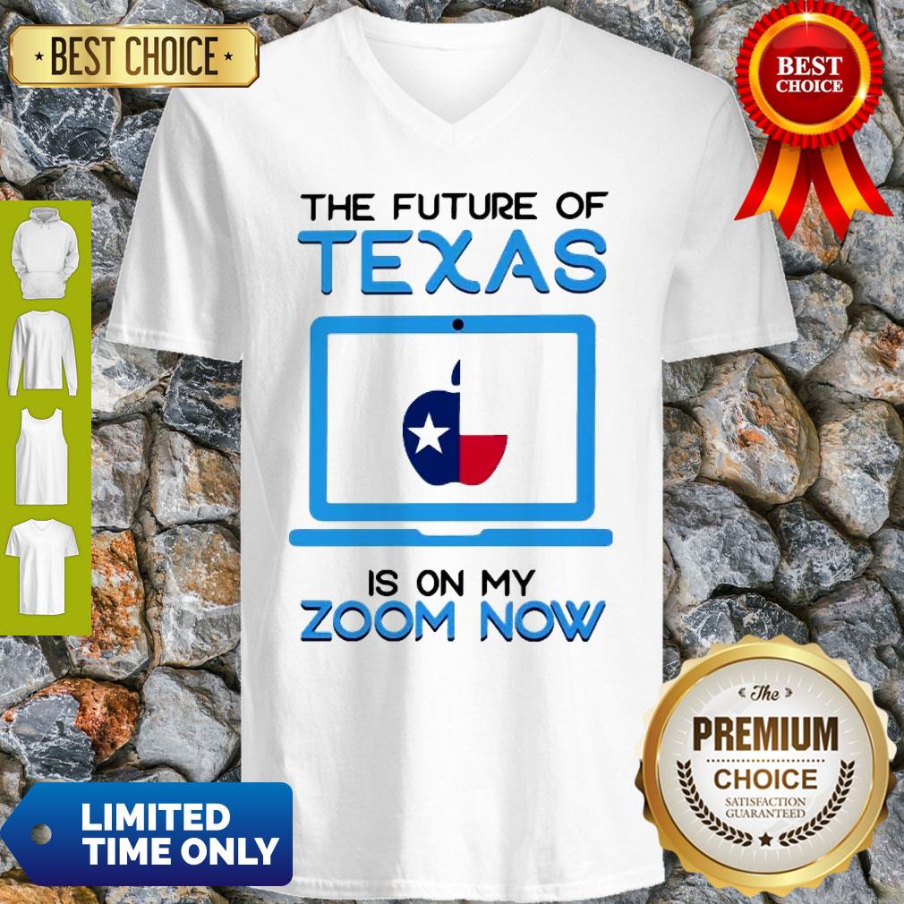 The Future Of Texas Is On My Zoom Now Teacher Day Shirt